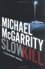 Go to record Slow kill : a Kevin Kerney novel