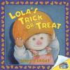 Go to record Lola's trick or treat