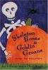Go to record Skeleton bones & goblin groans : poems for Halloween