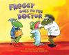 Go to record Froggy goes to the doctor