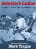 Go to record Detective LaRue : letters from the investigation