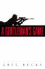Go to record A gentleman's game : a queen & country novel