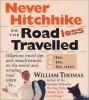 Go to record Never hitchhike on the road less travelled (bad, bad, bad ...