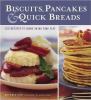 Go to record Biscuits, pancakes & quick breads : 120 recipes to make in...