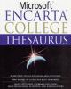 Go to record Microsoft Encarta college thesaurus.