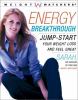 Go to record Energy breakthrough : jump-start your weight loss and feel...