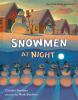 Go to record Snowmen at night