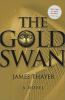 Go to record The gold swan : a novel