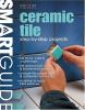Go to record Ceramic tile : step-by-step projects