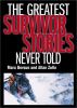 Go to record The greatest survivor stories never told