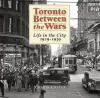 Go to record Toronto between the wars : life in the city, 1919-1939