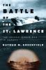 Go to record The battle of the St. Lawrence : the Second World War in C...