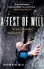 Go to record A test of will : one man's extraordinary story of survival
