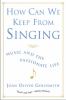 Go to record How can we keep from singing : music and the passionate life