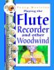 Go to record Playing the flute, recorder, and other woodwind