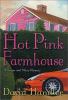 Go to record The hot pink farmhouse