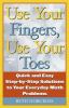 Go to record Use your fingers, use your toes : quick and easy step-by-s...