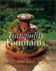 Go to record Tranquility fountains : projects for a serene lifestyle