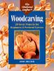 Go to record Woodcarving : 20 great projects for beginners & weekend ca...