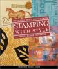 Go to record Stamping with style : sensational ways to decorate paper, ...