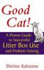 Go to record Good cat! : a proven guide to successful litter box use an...
