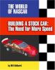Go to record Building a stock car : the need for more speed
