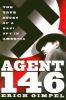 Go to record Agent 146 : the true story of a Nazi spy in America