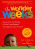 Go to record The wonder weeks : how to turn your baby's 8 great fussy p...