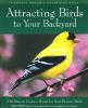 Go to record Attracting birds to your backyard : 536 ways to turn your ...