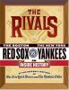 Go to record The rivals : the Boston Red Sox vs. the New York Yankees :...