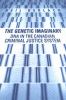 Go to record The genetic imaginary : DNA in the Canadian criminal justi...