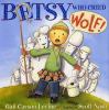 Go to record Betsy who cried wolf