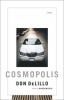 Go to record Cosmopolis : a novel