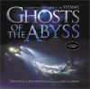 Go to record Ghosts of the abyss : a journey into the heart of the Tita...