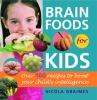 Go to record Brain foods for kids : over 100 recipes to boost your chil...