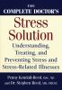 Go to record The complete doctor's stress solution : understanding, tre...