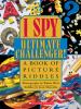 Go to record I spy ultimate challenger! : a book of picture riddles