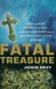 Go to record Fatal treasure : greed and death, emeralds and gold, and t...