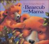 Go to record Bearcub and Mama