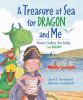 Go to record A treasure at sea for dragon and me : water safety for kid...