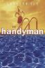 Go to record The handyman : a novel