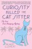 Go to record Curiosity killed the cat sitter : the first Dixie Hemingwa...