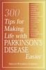 Go to record Parkinson's disease : 300 tips for making life easier