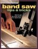 Go to record Cutting-edge band saw tips & tricks : how to get the most ...
