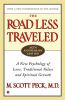 Go to record The road less traveled : a new psychology of love, traditi...
