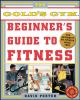 Go to record The official Gold's Gym beginner's guide to fitness