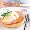 Go to record Poached : deliciously light and healthy eating with a diff...
