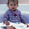 Go to record Special knits : 22 gorgeous handknits for babies and toddl...