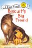 Go to record Biscuit's big friend