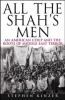 Go to record All the Shah's men : an American coup and the roots of Mid...